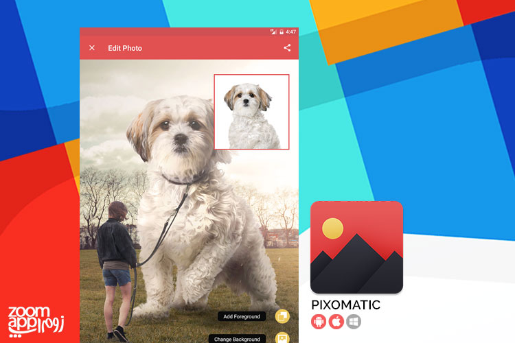 اپلیکیشن Pixomatic: ویرایش حرفه ای تصاویر در اندروید و آی او اس - زوم ...