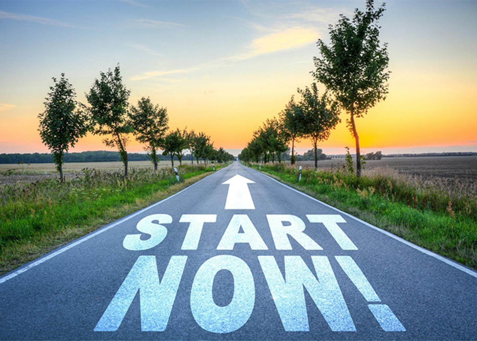 start now