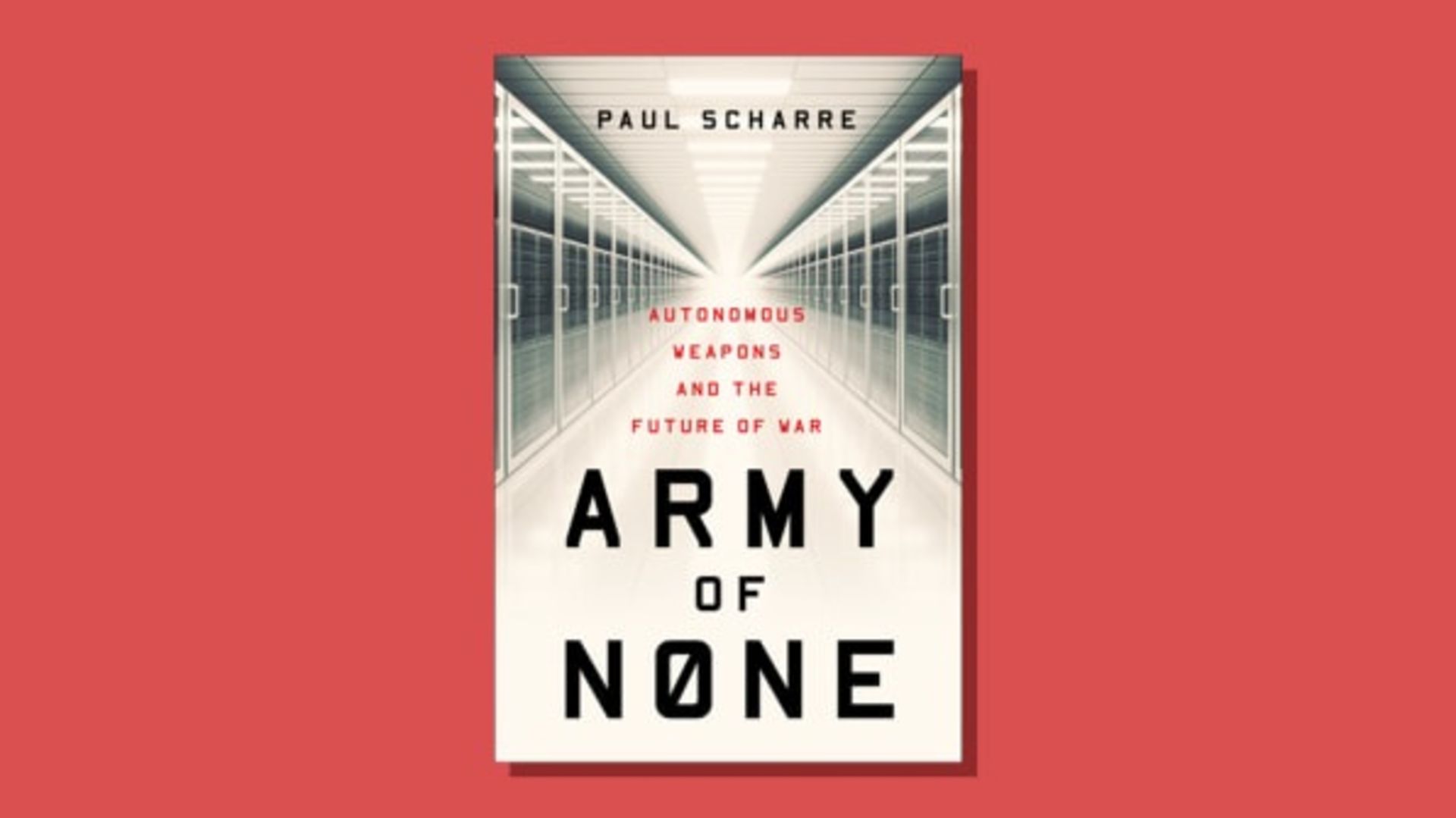 Army of None, by Paul Scharre