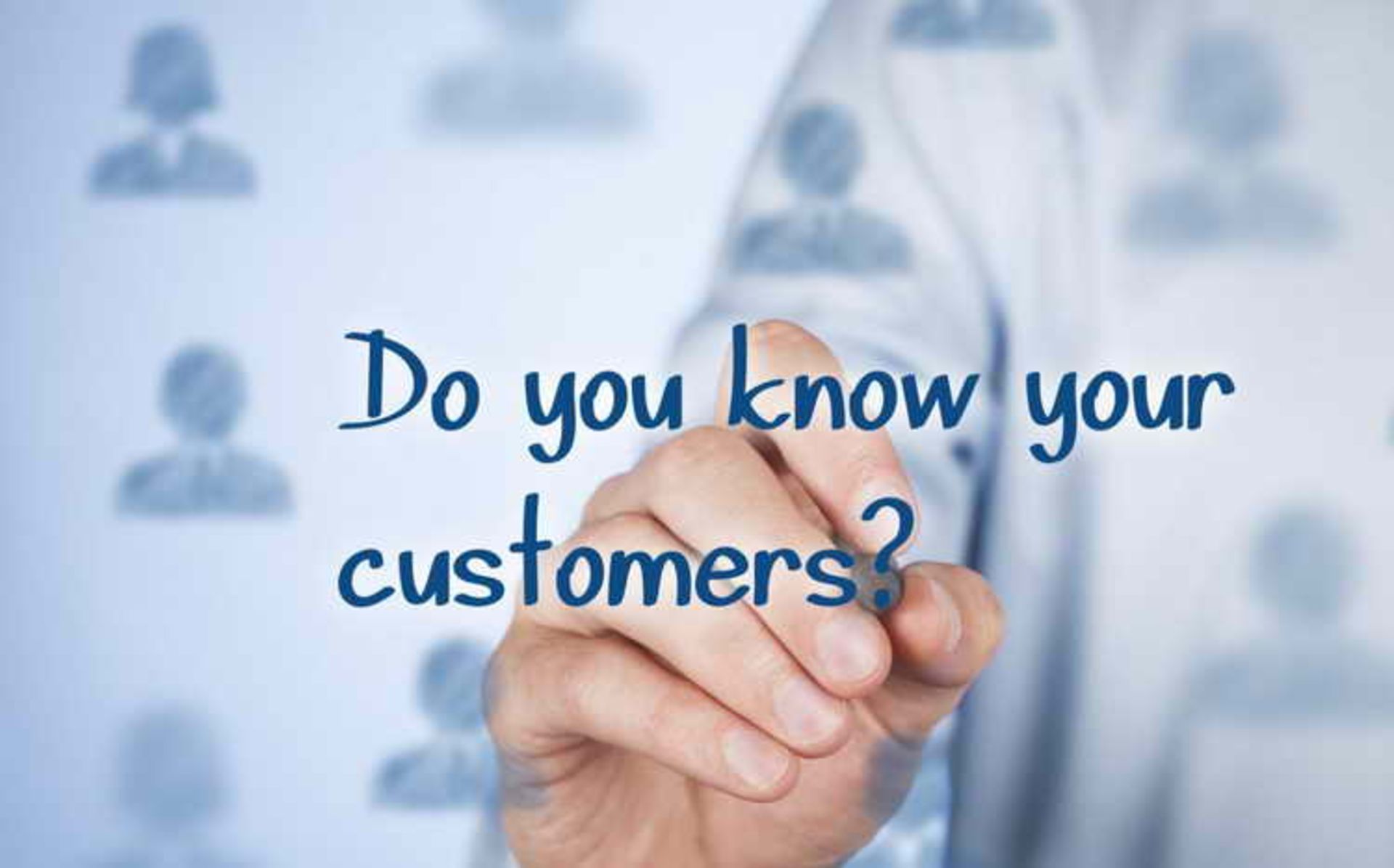  know customers better