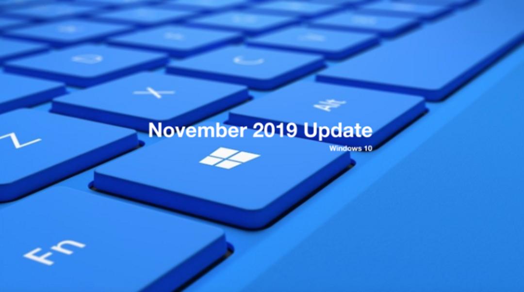 WINDOWS NOVEMBER 2019 UPDATE