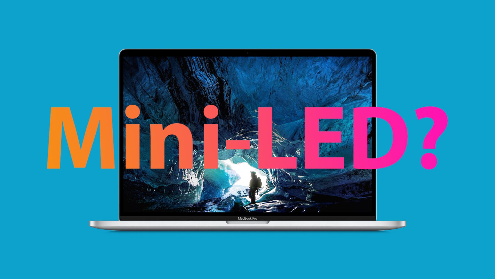 مک‌بوک پرو مجهز به نمایشگر مینی LED