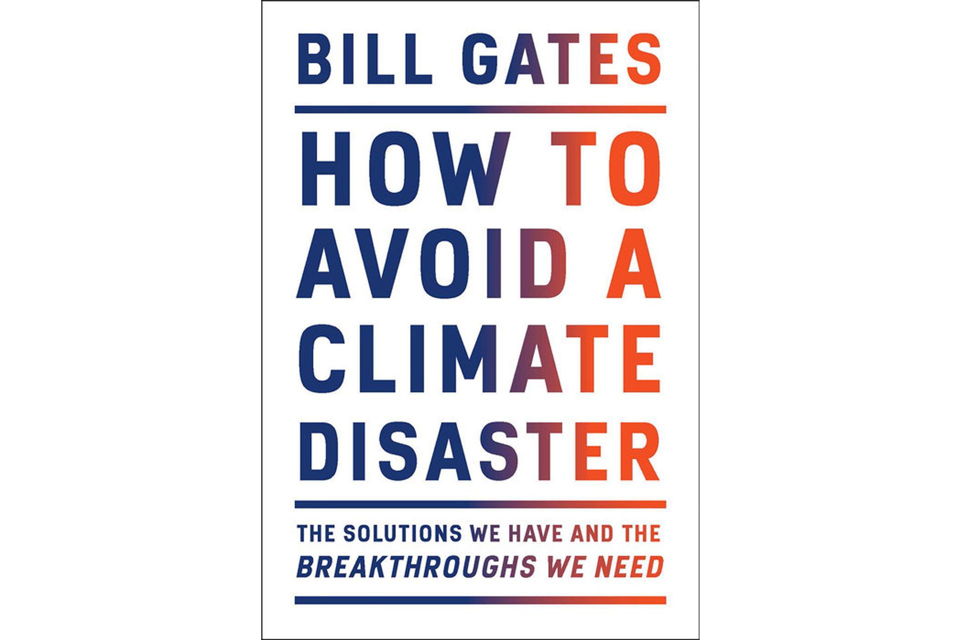 جلد کتاب بیل گیتس چگونه از فاجعه آب و هوایی جلوگیری کنیم