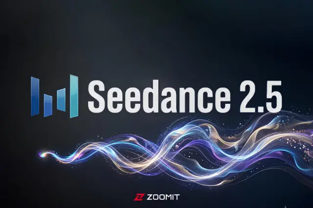 Seedance 2.5؛ بررسی هوش مصنوعی ویدیوساز جدید بایت‌دنس همراه با روش تست رایگان