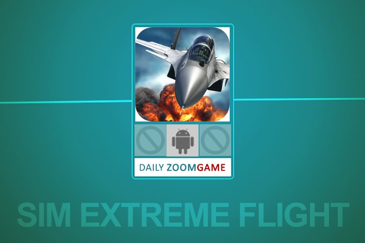 زوم‌گیم: با SIM EXTREME FLIGHT به نبردهای هوایی بروید - زومیت