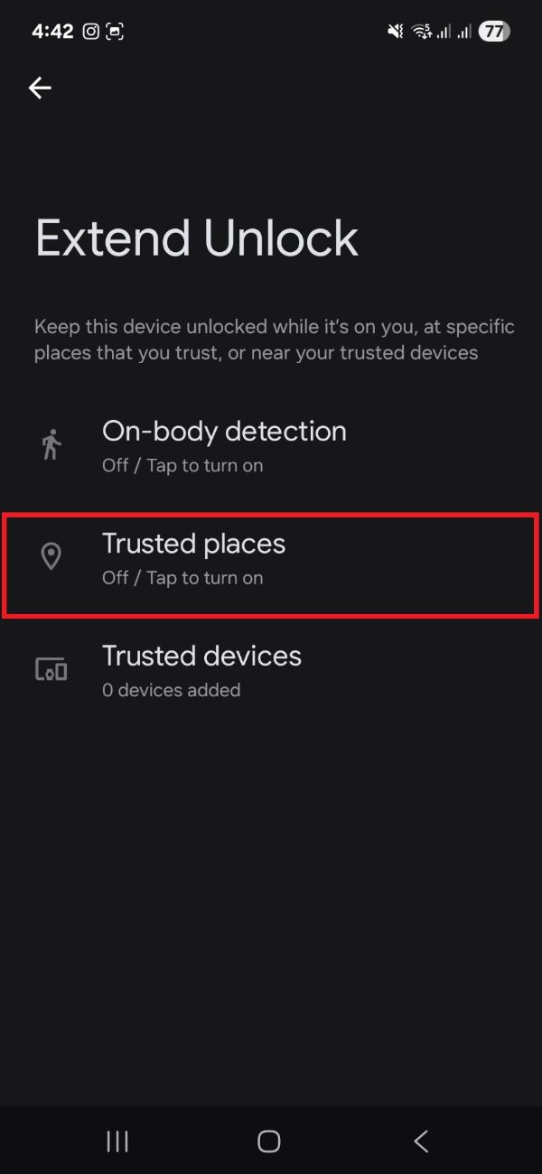گزینه‌ی trusted places در extend unlock