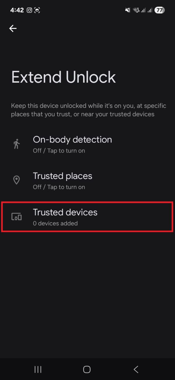 انتخاب قابلیت trusted devices در اندروید