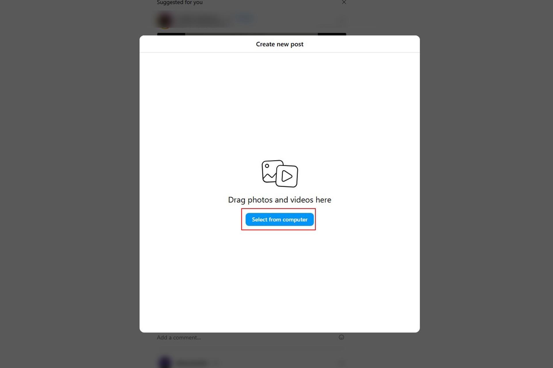 پنجره آپلود پست در اینستاگرام با گزینه "Select from computer" برای انتخاب فایل.