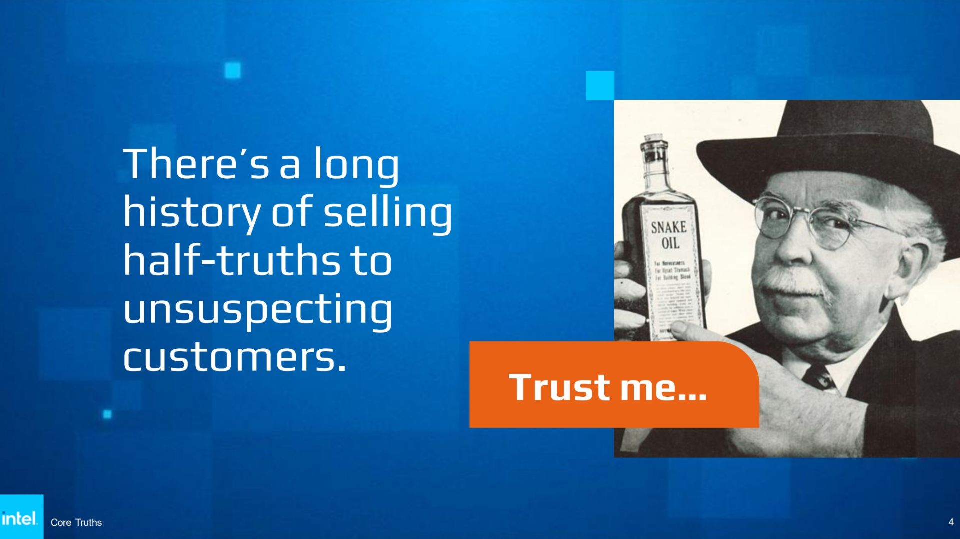 اسلاید ۴ از Core Truth اینتل که فروشنده‌ای را نشان می‌دهد که یک بطری روغن مار در دست گرفته است