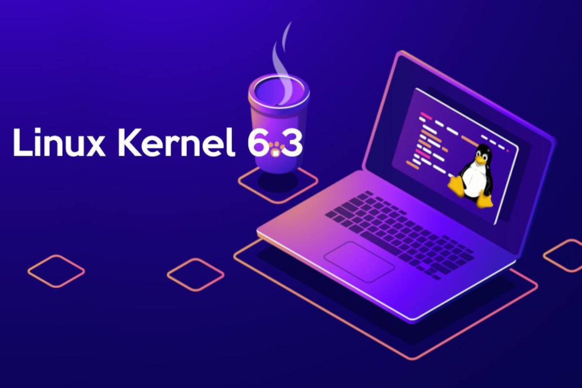 نسخه ۶٫۳ هسته لینوکس |‌ linux kernel 6.3