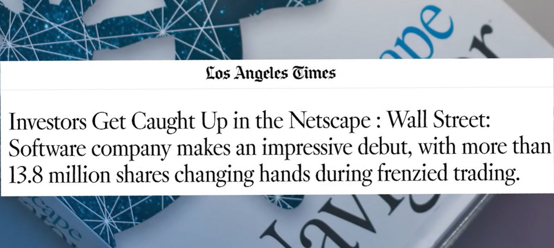 خبر موفقیت IPO نت‌اسکیپ در لس‌آنجلس‌ تایمز