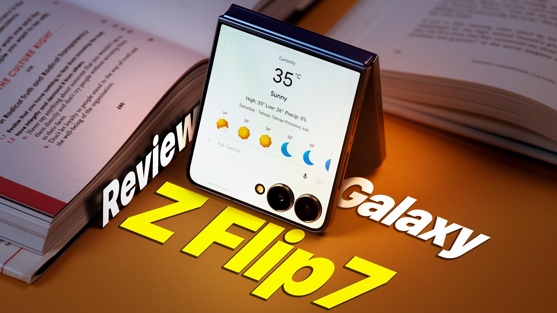 بررسی گلکسی زد فلیپ ۷؛ گوشی‌ای که عاشقش می‌شی! 📱
